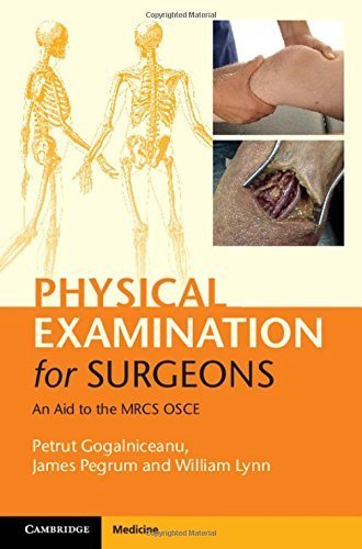 Physical Examination for Surgeons: An Aid to the MRCS OSCE by (2015-06-25)