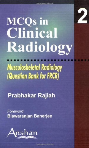 Musculoskeletal Radiology (MCQs in Clinical Radiology) by Rajiah Prabhakar (2006-10-03)