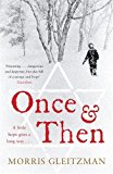 Once & Then by Morris Gleitzman (2009-08-06)