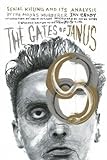 Gates of Janus, The : An Analysis of Serial Murder by England's Most Hated Criminal by Ian Brady (2015-07-31)