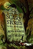 Scary Stories to Tell in the Dark by Alvin Schwartz (2010-07-27)