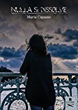 Nulla si dissolve (Petit) (Italian Edition)