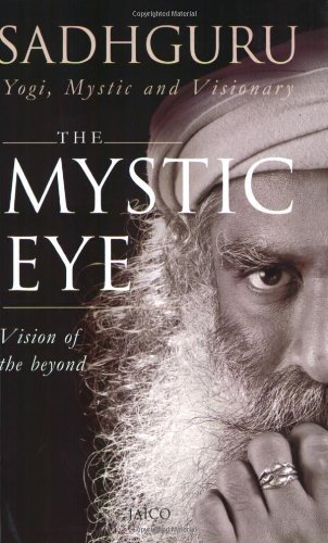 Sadhguru: Yogi, Mystic and Visionary by Sadhguru (2008-12-01)