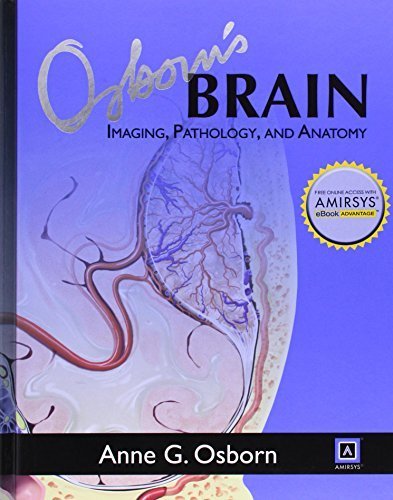 Osborn's Brain: Imaging, Pathology, and Anatomy by Anne G. Osborn (2012-12-01)