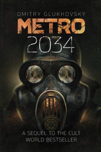 Book Cover Metro 2034 by Dmitry Glukhovsky (2014-11-13)