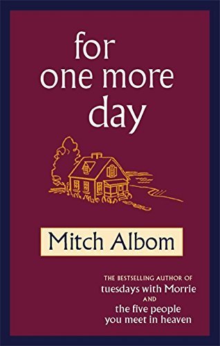 For One More Day by Mitch Albom (2007-09-06)