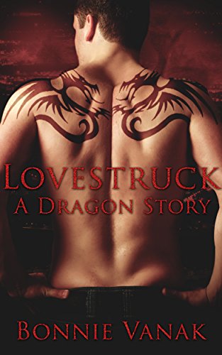 Lovestruck, a dragon story: A Werewolves of Montana dragon novella