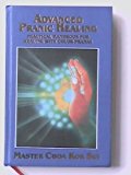 Advanced Pranic Healing by Choa Kok Sui (1997-01-01)