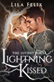 Lightning Kissed (The Lucent Series Book 1)