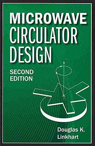[(Microwave Circulator Design)] [By (author) Douglas K. Linkhart] published on (February, 2014)