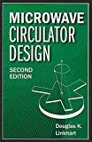 [(Microwave Circulator Design)] [By (author) Douglas K. Linkhart] published on (February, 2014)