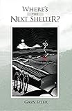 Where's the Next Shelter?