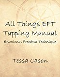 All Things EFT Tapping Manual