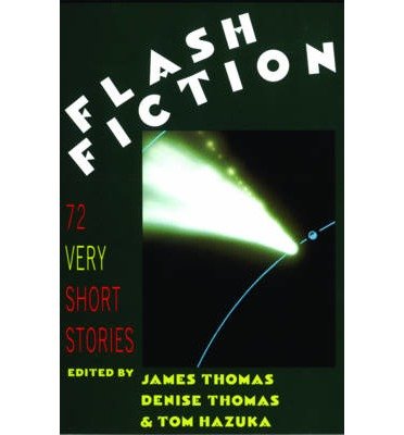 [( Flash Fiction: 72 Very Short Stories By Thomas, James ( Author ) Paperback Jul - 1992)] Paperback