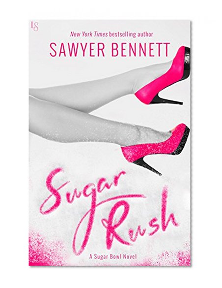 Sugar Rush: A Sugar Bowl Novel
