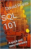 SQL 101: A quick and easy reference