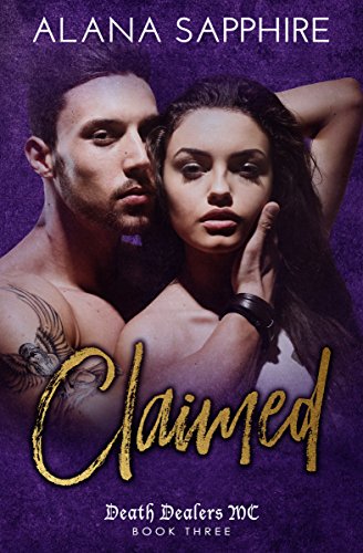 Claimed: Death Dealers MC Book 3