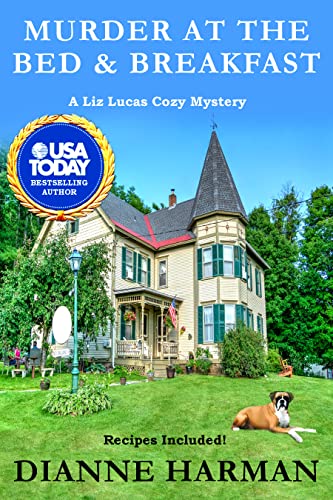 Murder At The Bed & Breakfast: A Liz Lucas Cozy Mystery