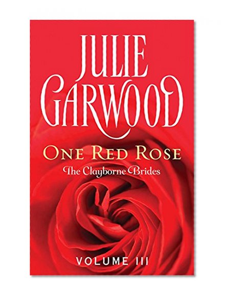 One Red Rose (Clayborne Brides Book 3)