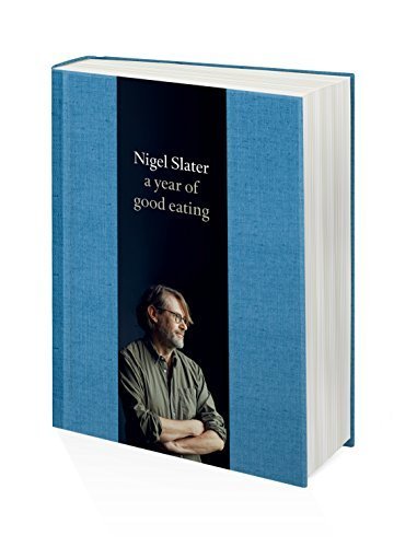 A Year of Good Eating: The Kitchen Diaries III by Nigel Slater (2015-09-24)
