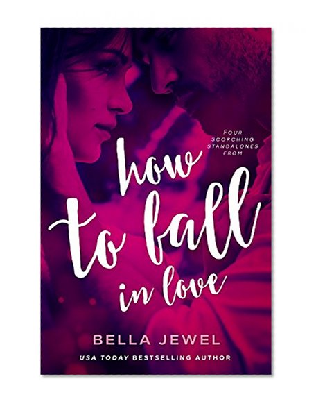 How To Fall In Love