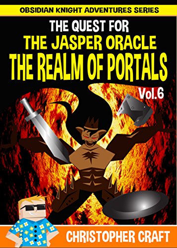 The Quest For The Jasper Oracle: The Realm Of Portals