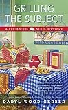 Grilling the Subject (A Cookbook Nook Mystery 5)