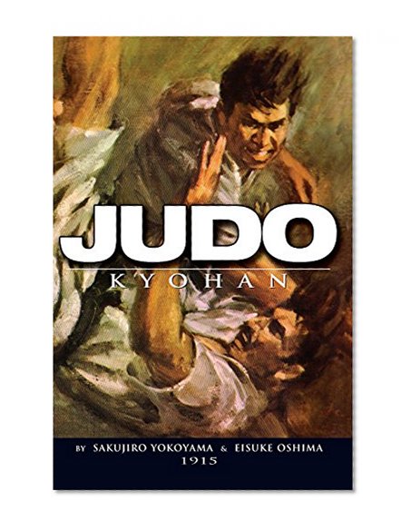 Judo Kyohan: A Master Text