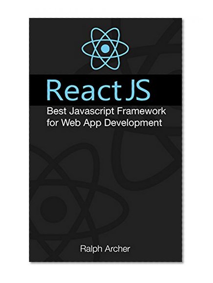 ReactJS: Best Javascript Framework For Web App Development