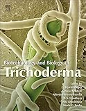 [Biotechnology and Biology of Trichoderma] (By: Vijai Kumar Gupta) [published: April, 2014]