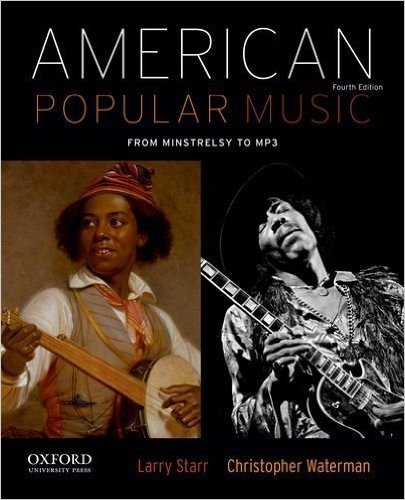 American Popular Music: From Minstrelsy to M-P3 (2013-Instructor's 4th Edition)