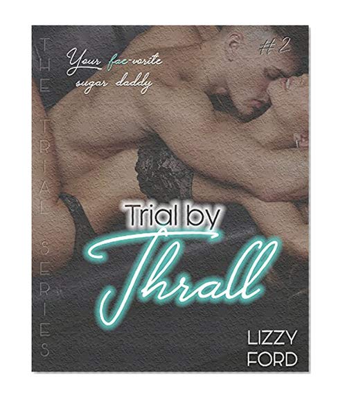 Book Cover Trial by Thrall (Trial Series Book 2)