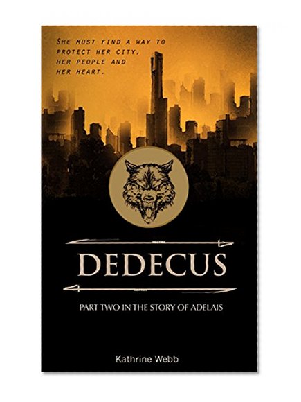 Dedecus: Part two in the story of Adelais