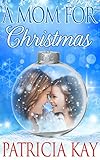 A Mom For Christmas