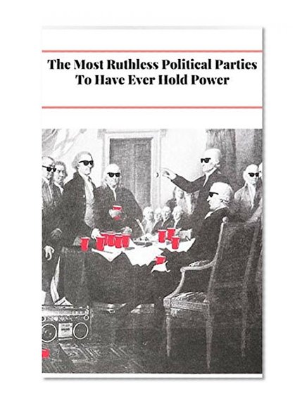Corrupt Politics: Corruption in  Political Parties (conspiracy fiction, political thrillers, The Communist Manifesto,)