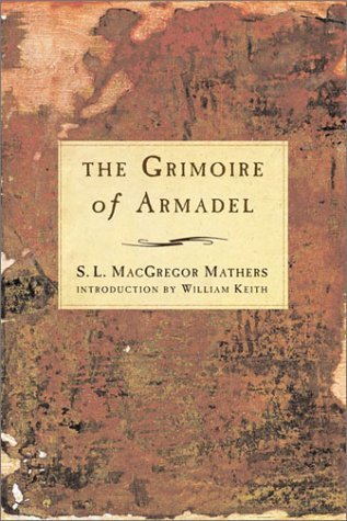 The Grimoire of Armadel by (2001-09-01)