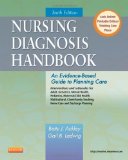 Nursing Diagnosis Handbook: An Evidence-Based Guide to Planning Care, 10e by Betty J. Ackley MSN EdS RN (2013-02-27)