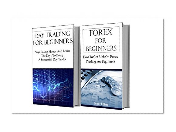 Day Trading Box Set: Day Trading And Forex For Beginners