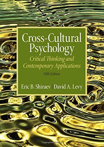 Cross-Cultural Psychology: Critical Thinking and Contemporary Applications, Fifth Edition by Eric B. Shiraev (2012-07-05)