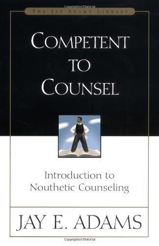 Competent to Counsel by Jay E. Adams (1986-07-02)