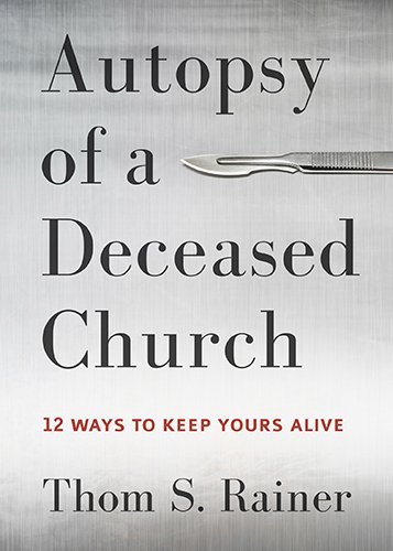 Book Cover Autopsy of a Deceased Church by Thom S. Rainer (2014-05-01)