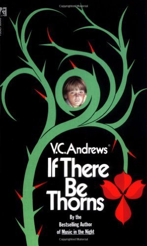 If There Be Thorns (Dollanganger) by V.C. Andrews (1990-11-01)