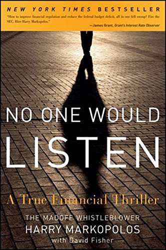 No One Would Listen: A True Financial Thriller by Harry Markopolos (2011-02-08)