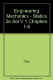 Engineering Mechanics: Statics- Solutions Manual, Vol. 1, Chapters 1-6, 2nd Edition by William F. Riley (1996-04-09)