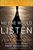 No One Would Listen: A True Financial Thriller by Harry Markopolos (2011-02-08)