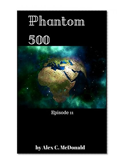 Phantom 500 - Episode 11