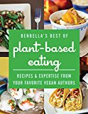BenBella's Best of Plant-Based Eating: Recipes and Expertise from Your Favorite Vegan Authors