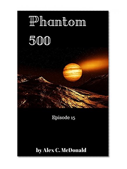 Phantom 500 - Episode 15