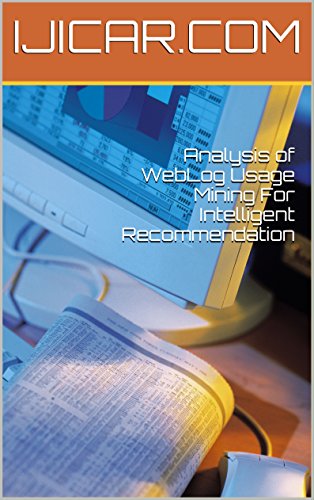 Analysis of WebLog Usage Mining For Intelligent Recommendation