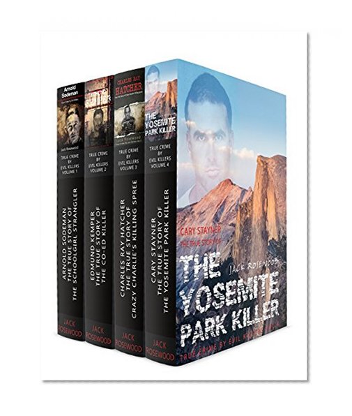 True Crime Boxed Set: True Crime by Evil Killers Collection: Historical Serial Killers and Murderers (True Crime by Evil Killers Boxed Set Book 1)
